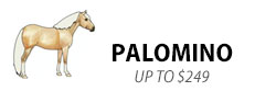 Palomino, Up to $249